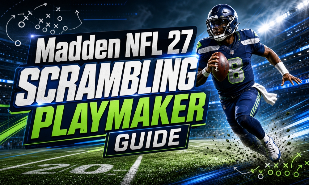 Madden NFL 27 Scrambling Playmaker Guide